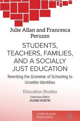 Julie Allan, Francesca Peruzzo - Students, Teachers, Families, and a Socially Just Education, Häftad
