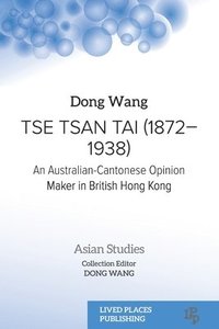 bokomslag Tse Tsan Tai (1872-1938)