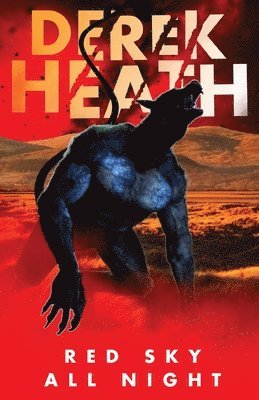 Derek Heath - Red Sky All Night, Häftad