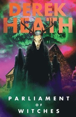 Derek Heath - Parliament of Witches, Häftad
