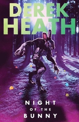 Derek Heath - Night of the Bunny, Häftad