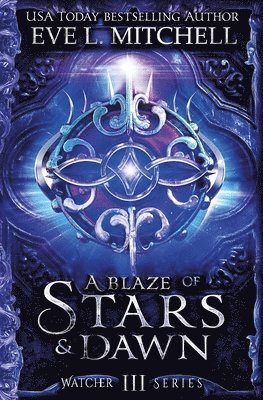 Eve L Mitchell - Blaze of Stars & Dawn, Häftad