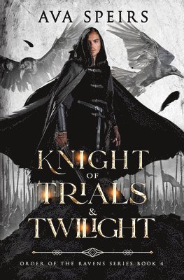 bokomslag Knight of Trials & Twilight