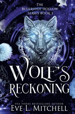 Eve L Mitchell - Wolf's Reckoning, Häftad