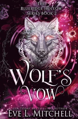 Eve L Mitchell - Wolf's Vow, Häftad