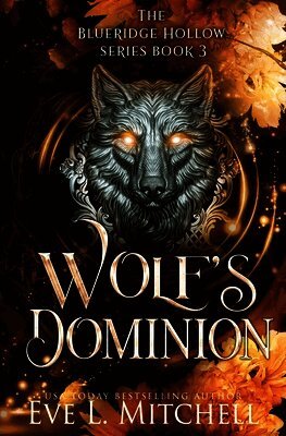 Eve L Mitchell - Wolf's Dominion, Häftad