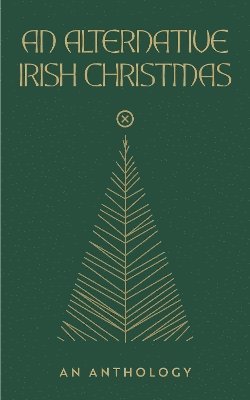 Lisa Coen, Lisa Coen, Sarah Davis-Goff - Alternative Irish Christmas, Inbunden
