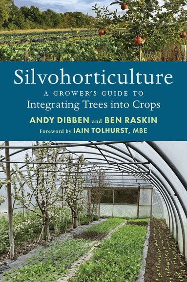 Andy Dibben, Ben Raskin - Silvohorticulture, Häftad