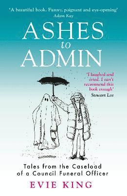 Evie King - Ashes To Admin, Häftad