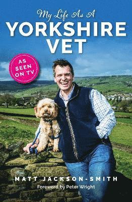 bokomslag My Life As A Yorkshire Vet