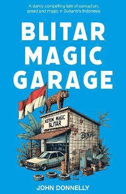 John Donnelly - Blitar Magic Garage, Häftad
