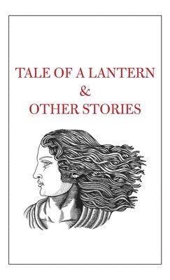 bokomslag Tale of a Lantern & Other Stories