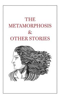 bokomslag The Metamorphosis & Other Stories