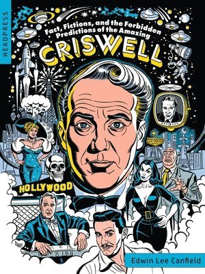 bokomslag Fact, Fictions, and the Forbidden Predictions of the Amazing Criswell