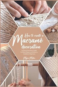 bokomslag How to Make a Macram Decoration