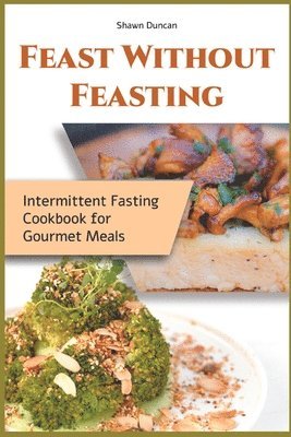 bokomslag Feast Without Feasting