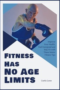 bokomslag Fitness Has No Age Limits