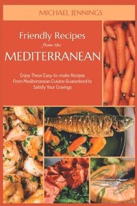 bokomslag Friendly Recipes from the Mediterranean