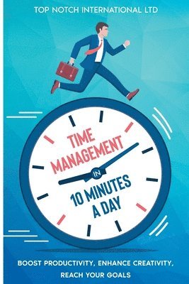 bokomslag Time Management in 10 Minutes a Day