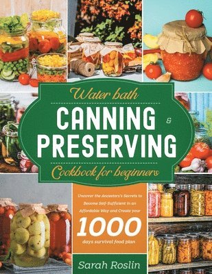 bokomslag Water Bath Canning & Preserving Cookbook for Beginners