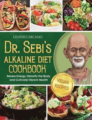Dr. Sebi's Alkaline Diet Cookbook 1
