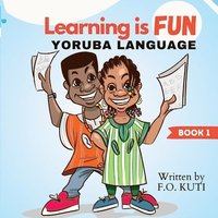 bokomslag Learning is Fun - Yoruba Language