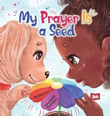 My Prayer is a Seed 1