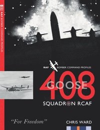 bokomslag 408 (Goose) Squadron RCAF