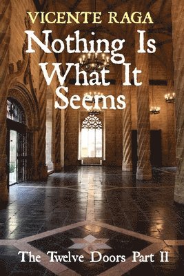 Nothing Is What It Seems
