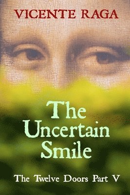 Vicente Raga - Uncertain Smile, Häftad