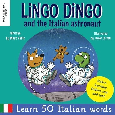 Mark Pallis - Lingo Dingo and the Italian astronaut, Häftad