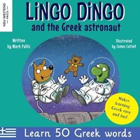 bokomslag Lingo Dingo and the Greek astronaut