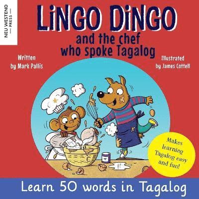 Lingo Dingo and the Chef who spoke Tagalog 1