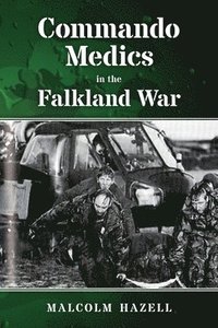 bokomslag Commando Medics in the Falkland War