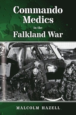 bokomslag Commando Medics in the Falkland War