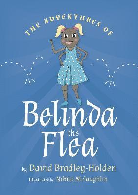 bokomslag The adventures of Belinda the flea