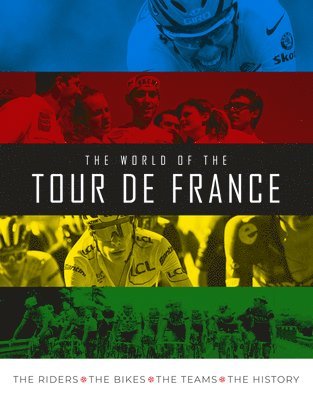 Stephen Puddicombe - World of the Tour de France, Inbunden