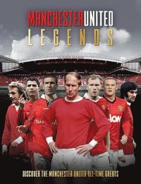 bokomslag Manchester United Legends