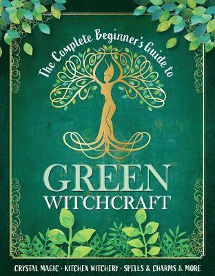 bokomslag Complete Beginner's Guide to Green Witchcraft