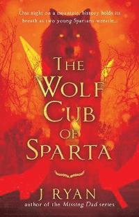 bokomslag The Wolf Cub of Sparta