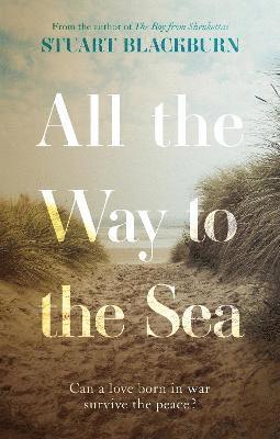 All the Way to the Sea 1