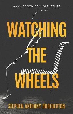 Watching the Wheels 1