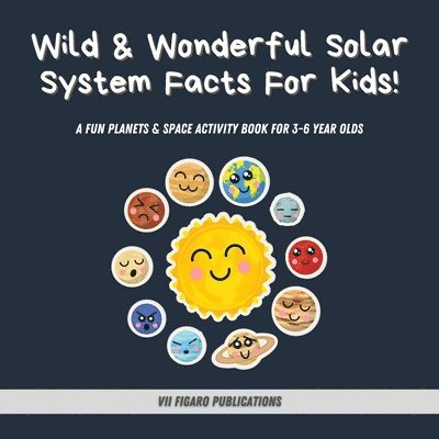 Wild & Wonderful Solar System Facts For Kids 1