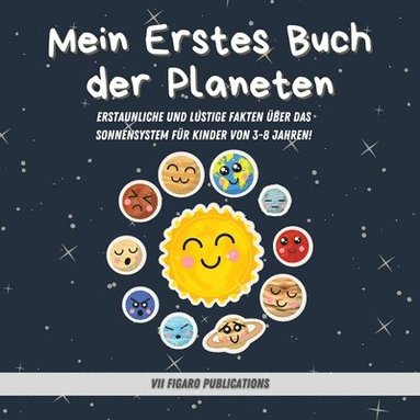 bokomslag Mein Erstes Buch der Planeten - Erstaunliche Fakten über das Sonnensystem für Kinder