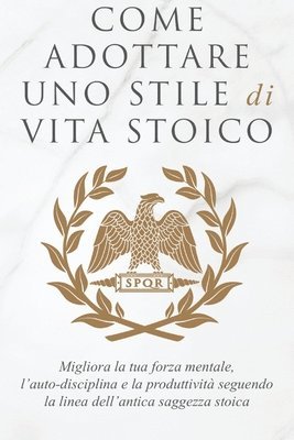 Come Adottare Uno Stile Di Vita Stoico 1