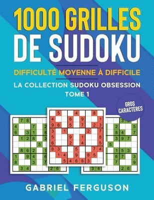 bokomslag 1000 grilles de sudoku difficulté moyenne à difficile gros caractères