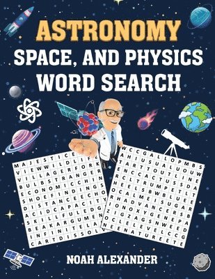 Noah Alexander - Astronomy, Space and Physics Word Search, Häftad