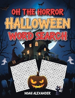 Noah Alexander - Oh The Horror Halloween Word Search, Häftad