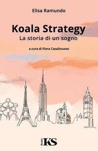 bokomslag Koala Strategy - La storia di un sogno