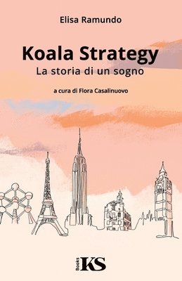 bokomslag Koala Strategy - La storia di un sogno